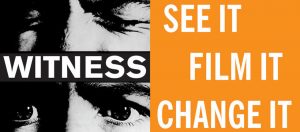 Witness - See it, Film it, Change it