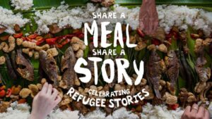 Share a meal, share a story, Celebrating refugee stories