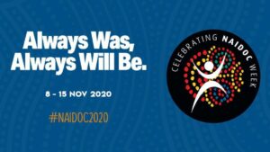 Always was, Always will be. #NAIDOC 2020